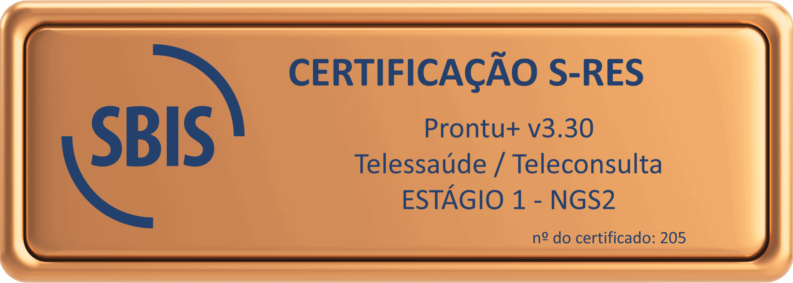 Selo de certificação S-RES SBIS nº 205 para Telessaúde e Teleconsulta