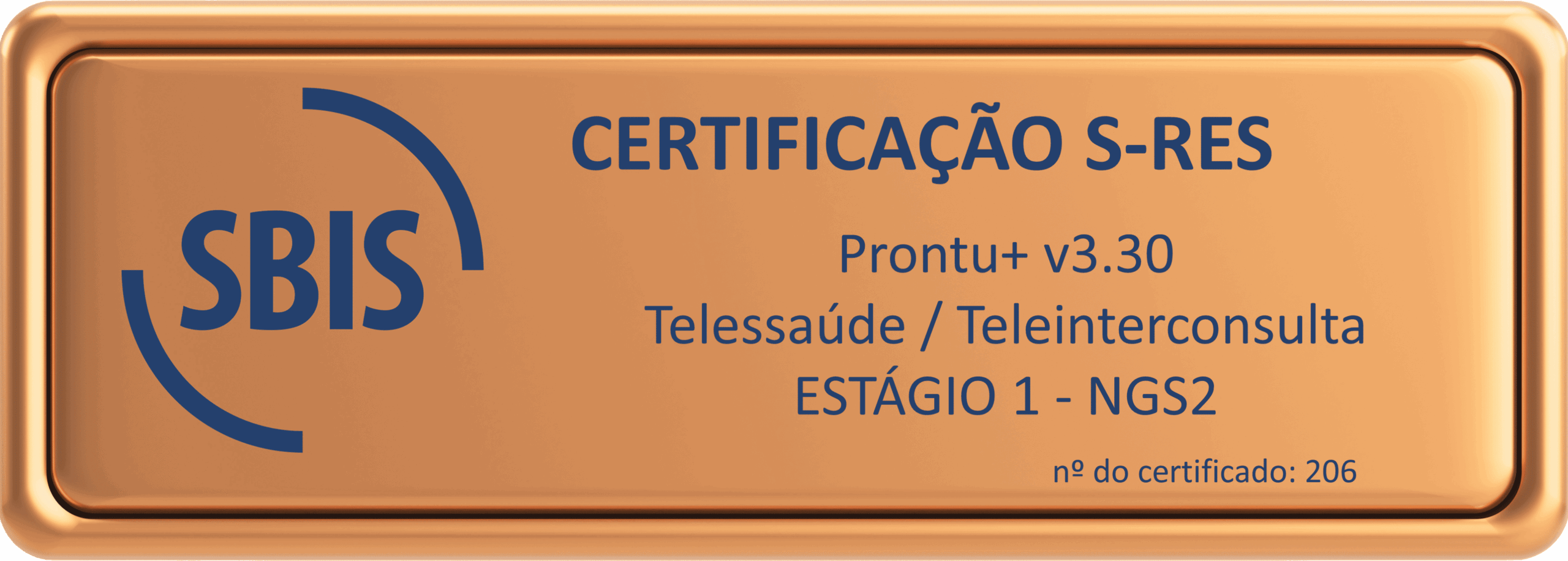 Selo de certificação S-RES SBIS nº 206 para Telessaúde e Teleinterconsulta
